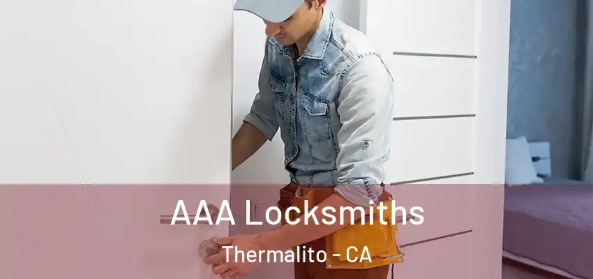  AAA Locksmiths Thermalito - CA