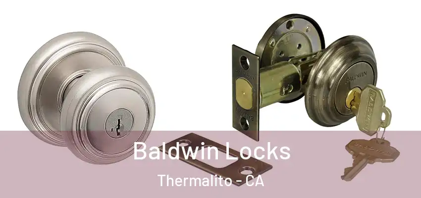  Baldwin Locks Thermalito - CA