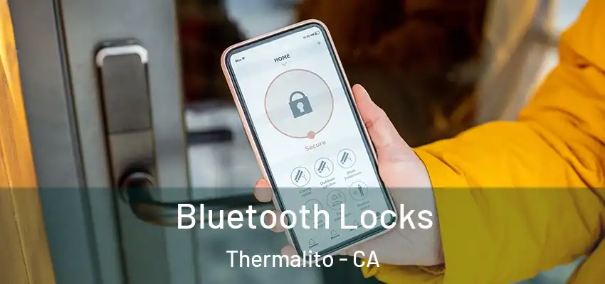  Bluetooth Locks Thermalito - CA