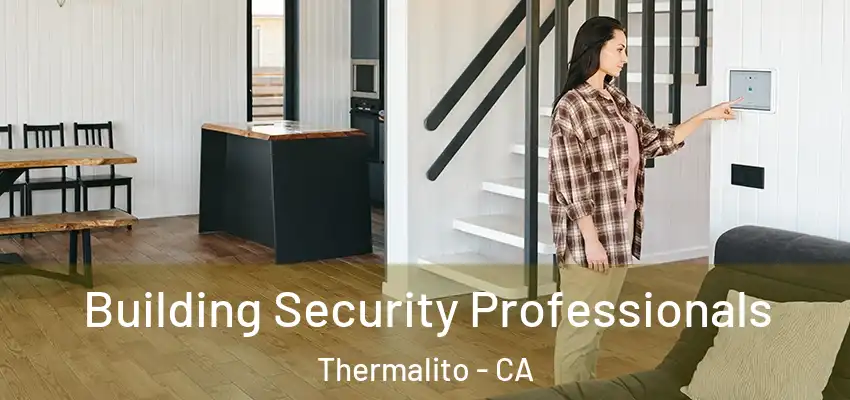  Building Security Professionals Thermalito - CA