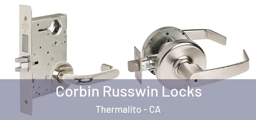 Corbin Russwin Locks Thermalito - CA