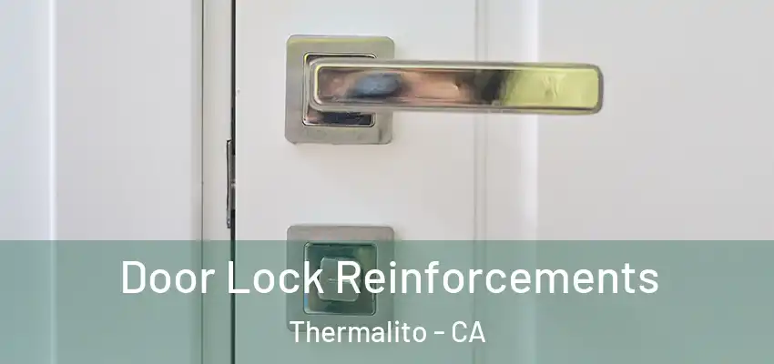  Door Lock Reinforcements Thermalito - CA