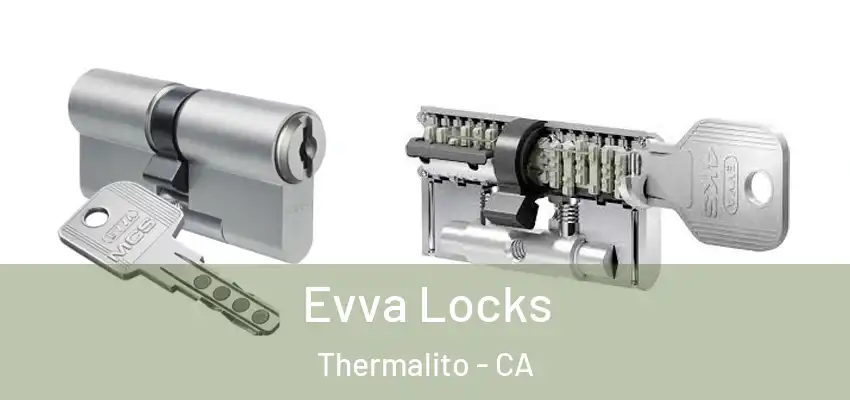  Evva Locks Thermalito - CA