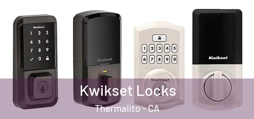  Kwikset Locks Thermalito - CA