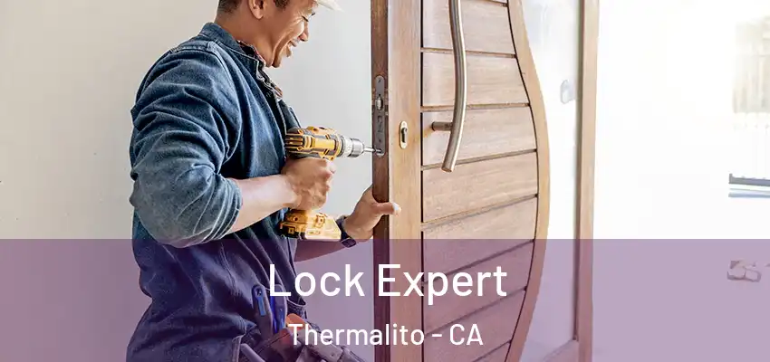 Lock Expert Thermalito - CA
