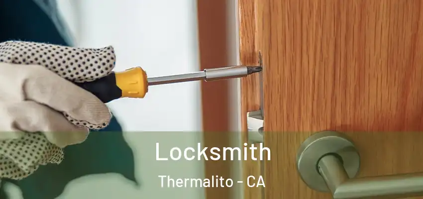  Locksmith Thermalito - CA