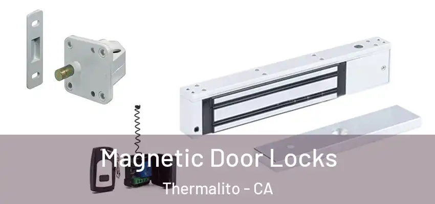  Magnetic Door Locks Thermalito - CA