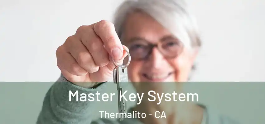  Master Key System Thermalito - CA