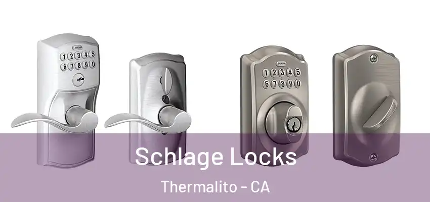  Schlage Locks Thermalito - CA