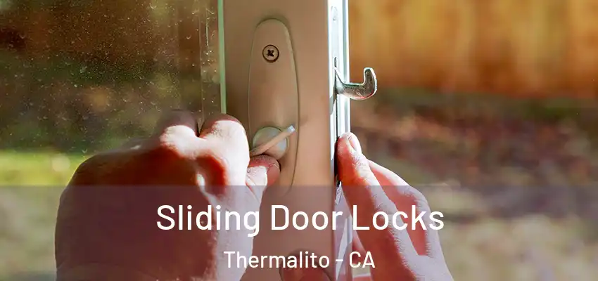 Sliding Door Locks Thermalito - CA