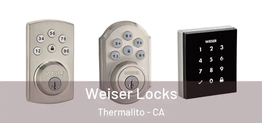  Weiser Locks Thermalito - CA