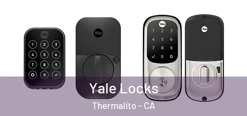  Yale Locks Thermalito - CA